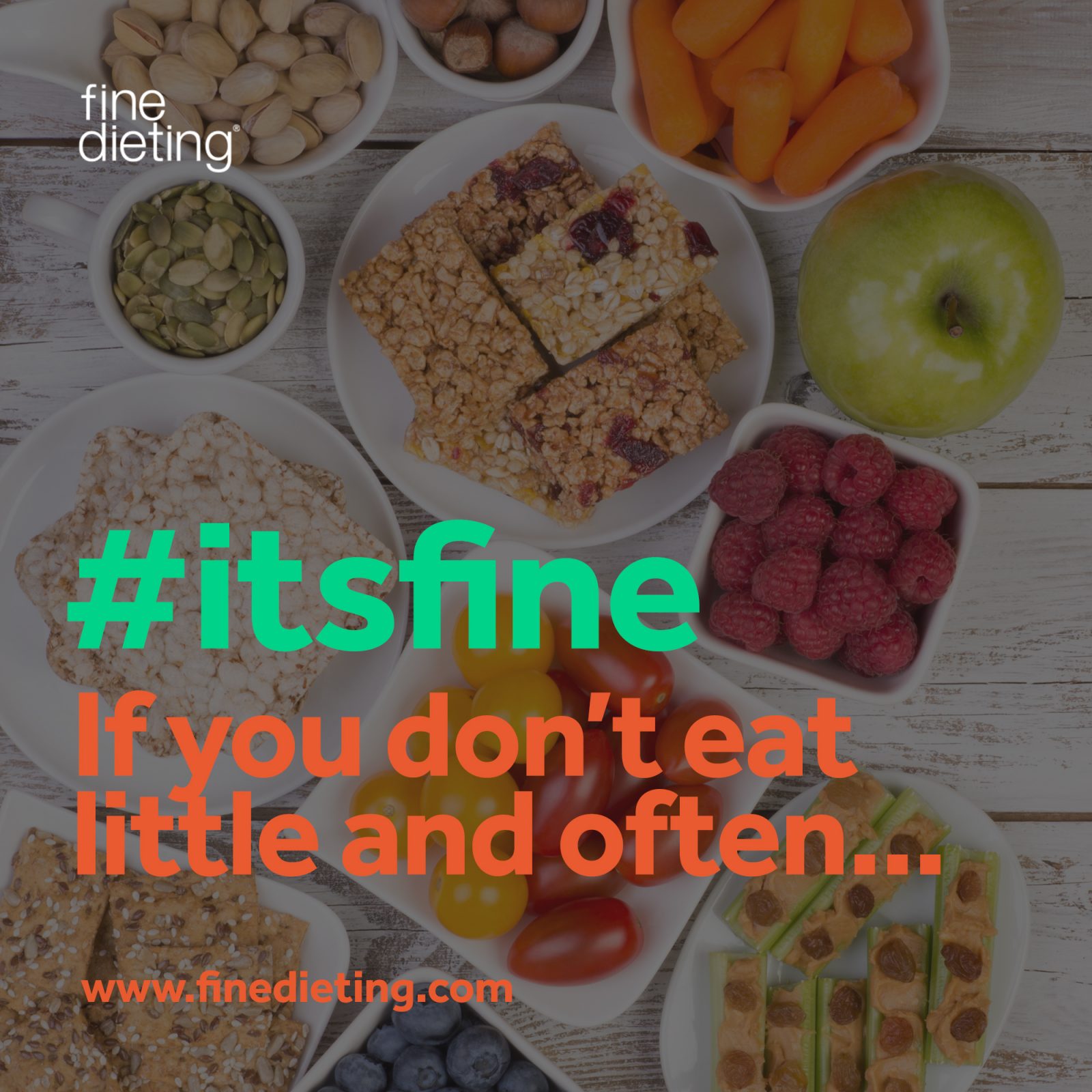itsfine-if-you-don-t-eat-little-and-often-fine-dieting